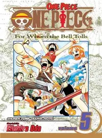 在飛比找三民網路書店優惠-One Piece 5: For Whom the Bell