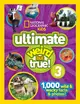 National Geographic Kids Ultimate Weird But True 3: 1,000 Wild and Wacky Facts and Photos!