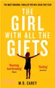 The Girl With All The Gifts：The most original thriller you will read this year