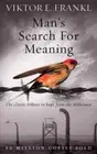 Man's Search For Meaning:The classic tribute to hope from the Holocaust New BOOK