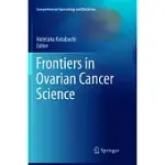 FRONTIERS IN OVARIAN CANCER SCIENCE