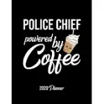 POLICE CHIEF POWERED BY COFFEE 2020 PLANNER: POLICE CHIEF PLANNER, GIFT IDEA FOR COFFEE LOVER, 120 PAGES 2020 CALENDAR FOR POLICE CHIEF