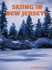 在飛比找博客來優惠-Skiing in New Jersey?