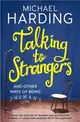 Talking to Strangers：And other ways of being human