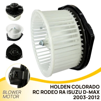 Cabin Blower Fan Motor for Holden Colorado RC Rodeo RA Isuzu DMax 2003-2012 NEW (for: Isuzu)