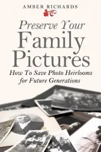 在飛比找博客來優惠-Preserve Your Family Pictures: