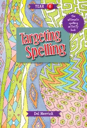 Targeting Spelling Activity Book Year 6