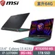 MSI微星 Cyborg 15 A13UDX-210TW-SP3 黑(i7-13700H/64G/1TB SSD/RTX3050 6G/W11/144Hz/15.6)特仕