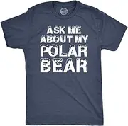 [Crazy Dog T-shirts] Ask Me About My Polar Bear T Shirt Funny Zoo Animal Flip Up Tee