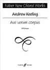 Ave Verum Corpus: SATB/Organ by Andrew Keeling (English) Paperback Book