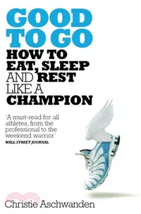 在飛比找三民網路書店優惠-Good to Go：How to Eat, Sleep a
