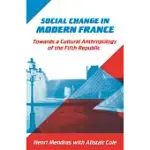 SOCIAL CHANGE IN MODERN FRANCE