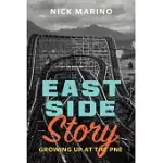 EAST SIDE STORY: GROWING UP AT THE PNE