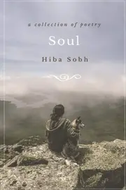 Soul: a Collection of Poetry Hiba Sobh Paperback Book