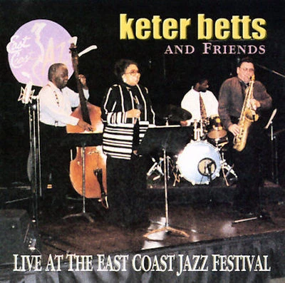 KETER BETTS & Friends Live At The East Coast Jazz Festival (CD) New Sealed