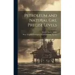 PETROLEUM AND NATURAL GAS, PRECISE LEVELS