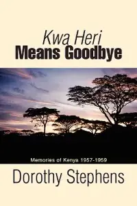 在飛比找博客來優惠-Kwa Heri Means Goodbye: Memori