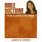 BIBLE DOCTRINE FOR OLDER CHILDREN BOOK A