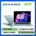 ACER 宏碁SFE16-42-R07Q R5-7535U 16GB 512G WIN11