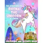 THE ADVENTURES OF RHONA THE UNICORN IN LONDON. COLOURING AND ACTIVITY BOOK