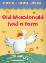 Mother Goose Rhymes: Old Macdonald Had a Farm