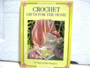 READER'S DIGEST CROCHET GIFTS FOR THE HOME - ANGELA KING - 1997 - SOFTCOVER