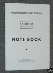 WW2 NOTE BOOK AA65 1940 - AUSTRALIAN ARMY 1940 NOTEBOOK REPRODUCTION COPY
