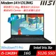 【MSI】微星 Modern 14 H D13MG-019TW 14吋/i5-13420H/16G/512G SSD/W11P