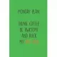 Monday Plan: Drink Coffee Be Awesome and Rock my Red Hair: Funny Redhead Quote Journal I Fun Gift I Ginger Humor