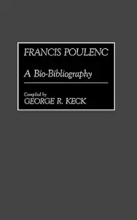 在飛比找博客來優惠-Francis Poulenc: A Bio-Bibliog