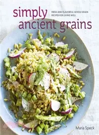 在飛比找三民網路書店優惠-Simply Ancient Grains ─ Fresh 