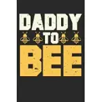 MENS DADDY TO BEE NEW DAD GIFTS BEST DAD: DOT GRID MENS DADDY TO BEE NEW DAD GIFTS BEST DAD / JOURNAL GIFT - LARGE ( 6 X 9 INCHES ) - 120 PAGES -- SOF