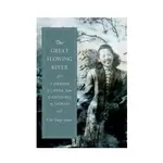 THE GREAT FLOWING RIVER: A MEMOIR OF CHINA, FROM MANCHURIA TO TAIWAN/巨流河/CHI PANG-YUAN/齊邦媛 ESLITE誠品