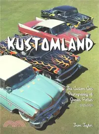 在飛比找三民網路書店優惠-Kustomland ─ The Custom Car Ph