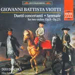 維歐提：琴弓飛揚 G. BATTISTA VIOTTI: DUETTOS CONCERTANTES & SERENADES (CD)【DYNAMIC】