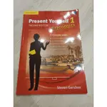 ［二手］9成新 大學英文課本 PRESENT YOURSELF 1