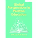 GLOBAL PERSPECTIVES IN POSITIVE EDUCATION