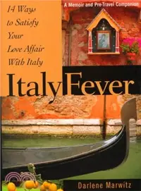 在飛比找三民網路書店優惠-Italy Fever ― 14 Ways to Satis