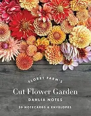 Chronicle Books Floret Farm's Cut Flower Garden Dahlia Notes: 20 Notecards & Envelopes