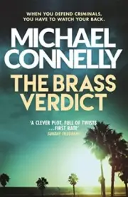 The Brass Verdict (Mickey Haller Series). Connelly 9781409155768 New*#