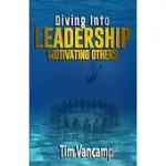 DIVING INTO LEADERSHIP: MOTIVATING OTHERS