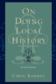 On Doing Local History Carol Kammen Paperback Book