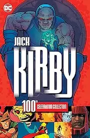 Jack Kirby 100th Celebration Collection (Jack Kirby 100 (2017))