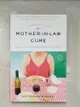 【書寶二手書T9／餐飲_CGS】The Mother-In-Law Cure (Originally Published as Only in Naples): Learning to Live and Eat in an Italian Family_Wilson, Katherine