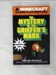 【書寶二手書T8／原文小說_A8Q】The Mystery of the Griefer’s Mark: An Unofficial Gamer’’s Adventure, Book Two_Morgan, Winter