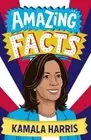 Clive Gifford Nathan Davies Amazing Facts Kamala Harris (Paperback)
