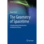 THE GEOMETRY OF SPACETIME: A MATHEMATICAL INTRODUCTION TO RELATIVITY THEORY