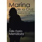 MARINA DE LA CRUZ: RADIOGRAFíA DE UNA EMIGRANTE