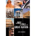THE RISE AND FALL OF A GREAT NATION