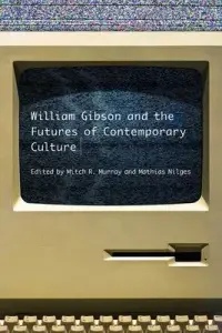 在飛比找博客來優惠-William Gibson and the Future 